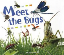 Meet the Bugs - Brian Johnson