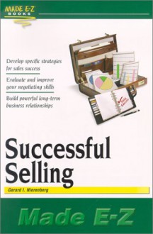 Successful Selling Made E-Z - Gerard I. Nierenberg