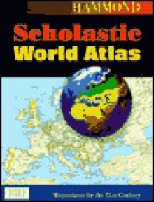 Hammond Scholastic World Atlas - Hammond World Atlas Corporation, Hammond