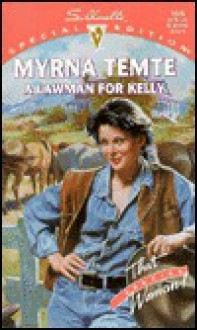 A Lawman For Kelly (Silhouette Special Edition No. 1075) - Myrna Temte