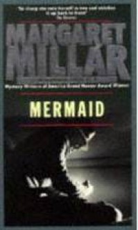 Mermaid - Margaret Millar