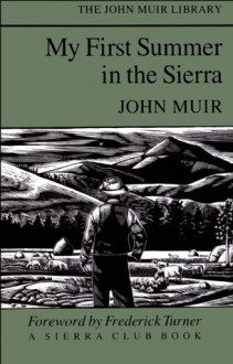 My First Summer in the Sierra - John Muir, Frederick Turner