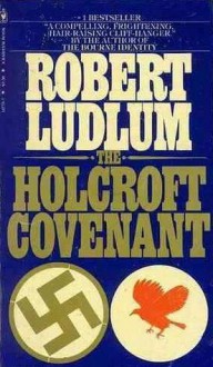 The Holcroft Covenant - Robert Ludlum