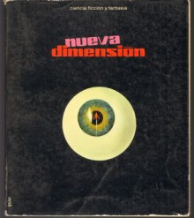 Nueva Dimensión 14 - Pilar Giralt Gorina, Roger Zelazny, Robert Silverberg, Quino, Johnny Hart, David R. Bunch, Guillaume Apollinaire, Bernard Wiseman, Graham Wilson, Philip E. High, Luis Vigil, Robert Presslie, Manou Dornbierer, Joseph Farris, Enrique Torres, Sebastian Martinez, Luis-Eduar