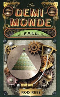 The Demi-Monde: Fall - Rod Rees