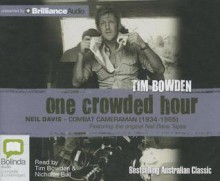 One Crowded Hour - Tim Bowden, Nicholas Bell