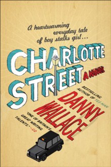 Charlotte Street - Danny Wallace