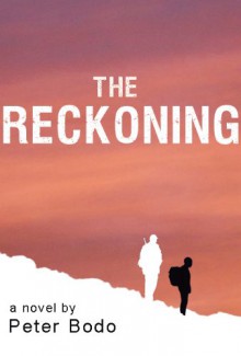 The Reckoning: A Novel - Peter Bodo