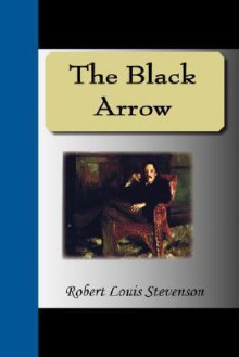 The Black Arrow - Robert Louis Stevenson