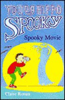 Spooky Movie (Young Hippo Spooky) - Claire Ronan, Sami Sweeten