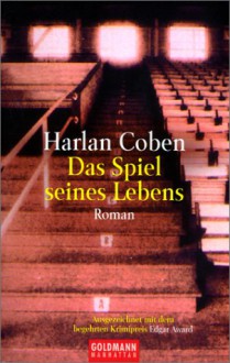 Das Spiel Seines Lebens - Harlan Coben, Gunnar Kwisinski