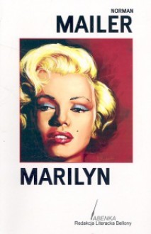 Marilyn - Norman Mailer