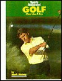 Sports Illustrated Golf - Mark Mulvoy