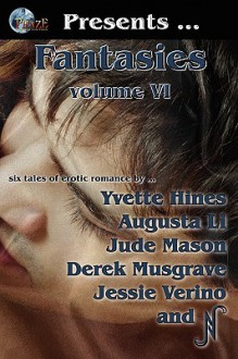 Phaze Fantasies, Vol. VI - Yvette Hines, Augusta Li, Jude Mason, D. Musgrave, Jessie Verino