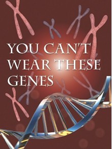 You Can't Wear These Genes - Shirley Duke