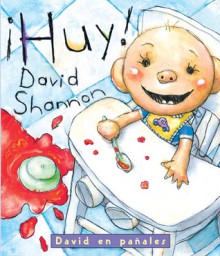 Huy!: David en pañales (Board Book) - David Shannon