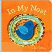 In My Nest - Sara Gillingham, Lorena Siminovich