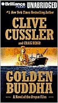 Golden Buddha (Oregon Files, #1) - J. Charles, Clive Cussler, Craig Dirgo