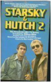 Starsky & Hutch #2: Kill Huggy Bear - Max Franklin