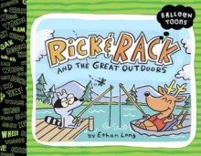 Balloon Toons: Rick & Rack and the Great Outdoors - Ethan Long