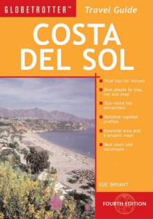 Costa del Sol (Globetrotter Travel Guide) - Sue Bryant