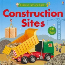 Construction Sites - Felicity Brooks, Graham Alder, Keith Newell