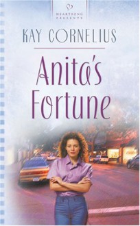 Anita's Fortune (Alabama Series #3) (Heartsong Presents #577) - Kay Cornelius