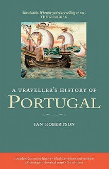 A Traveller's History of Portugal. Ian C. Robertson - Ian Robertson