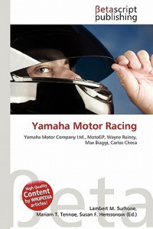 Yamaha Motor Racing - Lambert M. Surhone, VDM Publishing, Susan F. Marseken