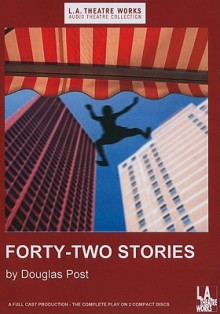 Forty-Two Stories - Douglas Post, Fran Adams, Ed Begley Jr.