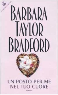 Un post per me nel tuo cuore - Barbara Taylor Bradford