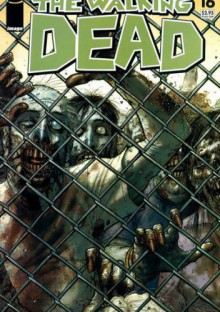 The Walking Dead #016 - Robert Kirkman, Cliff Rathburn, Charlie Adlard