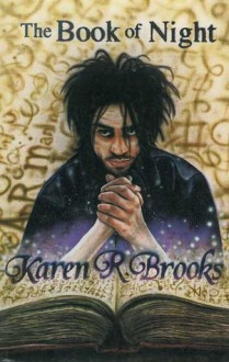 The Book of Night - Karen Brooks