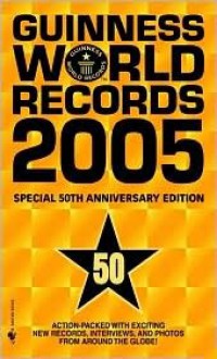 Guinness World Records 2005 (Guinness World Records) - Guinness World Records