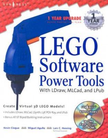 Lego Software Power Tools with Ldraw Mlcad and Lpub - Kevin Clague, Miguel Agullo