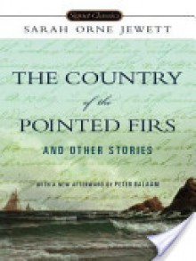 The Country of Pointed Firs and Other Stories - Sarah Orne Jewett