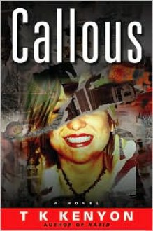 Callous - T.K. Kenyon