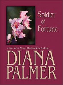 Soldier of Fortune (Wheeler Romance) - Diana Palmer