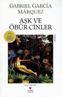 Aşk ve Öbür Cinler - Gabriel García Márquez