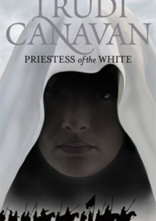 Priestess of the White - Trudi Canavan