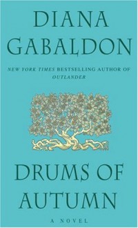 Drums of Autumn - Diana Gabaldon