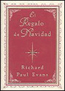 El Regalo de Navidad - Richard Paul Evans