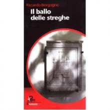 Il ballo delle Streghe - Riccardo Borgogno