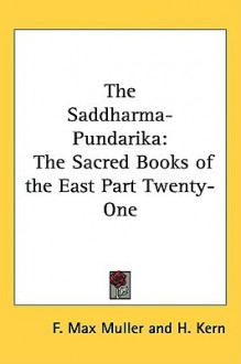 Saddharma-Pundarika - Max Müller, H. Kern