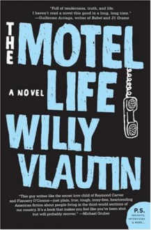 The Motel Life: A Novel (P.S.) - Willy Vlautin