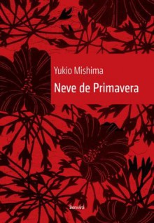 Neve de Primavera - Yukio Mishima, Newton Goldman