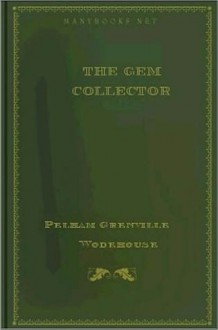 The Gem Collector - P.G. Wodehouse