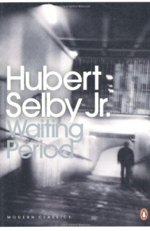 Waiting Period - Hubert Selby Jr.