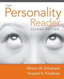 The Personality Reader (2nd Edition) - Miriam W. Schustack, Howard S. Friedman