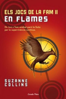 En flames (Els Jocs de la Fam, #2) - Suzanne Collins